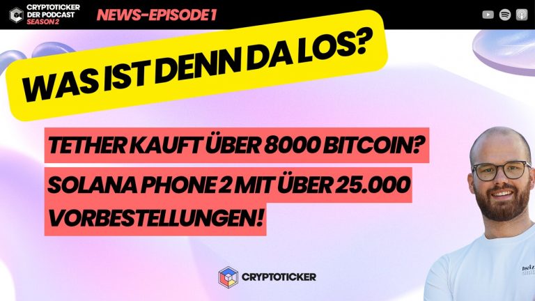 Cryptoticker.io – Der Podcast – News-Episode 1 – Neueste Entwicklungen im Krypto-Space: Tether’s Bitcoin-Investition, Asiens Marktveränderungen und mehr