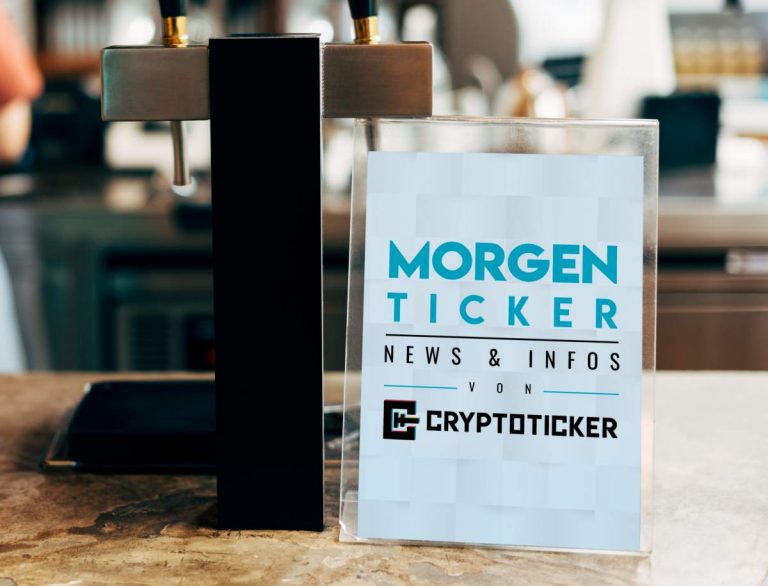 Auf den Punkt – Der MorgenTicker am Montag – Crypto News