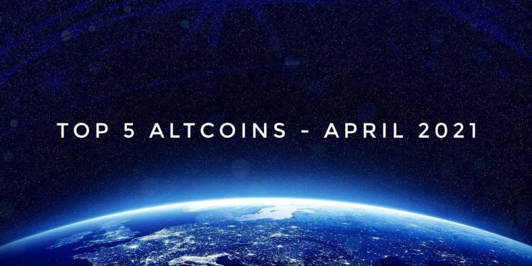Top 5 Altcoins April 2021