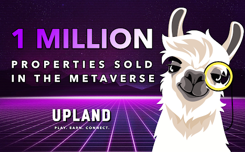 Upland Is Celebrating 1 Million NFT Properties Minted in the Metaverse
